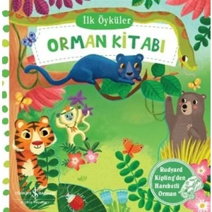 İlk Öyküler: Orman Kitabı - Hareketli Kitaplar
