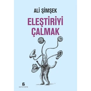 Eleştiriyi Çalmak