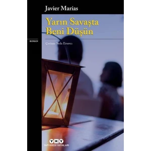 Yarın Savaşta Beni Düşün - Javier Marias