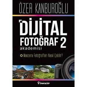 Dijital Fotoğraf Akademisi 2 - Özer Kanburoğlu