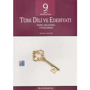 Altın Anahtar Yayınları 9. Sınıf Türk Dili Ve Edebiyatı Konu Anlatımlı Uygulamalı - Ali Selçuk