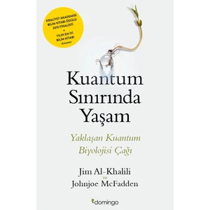 Kuantum Sınırında Yaşam - Jim Al-Khalili