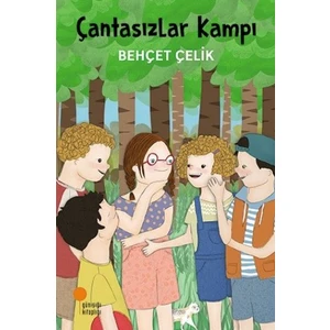 Çantasızlar Kampı - Behçet Çelik