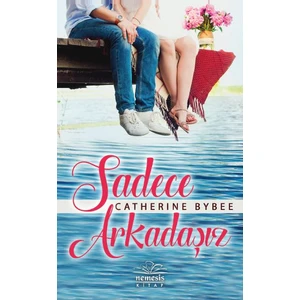 Sadece Arkadaşız - Catherine Bybee