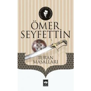 Turan Masalları - Ömer Seyfettin