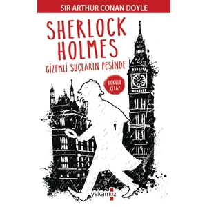 Sherlock Holmes: Gizemli Suçların Peşinde - Sir Arthur Conan Doyle