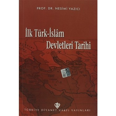 İlk Türk-İslam Devletleri Tarihi - Nesimi Yazıcı Kitabı ve Fiyatı