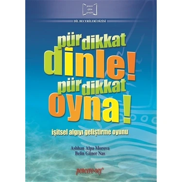 Pür Dikkat Dinle! Pir Dikkat Oyna! - Aslıhan Alpa