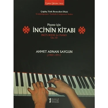 Piyano İçin İnci’nin Kitabı / İnci’s Book - Ahmet Adnan