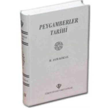 Peygamberler Tarihi (1-2 Tek Kitap) - M. Asım