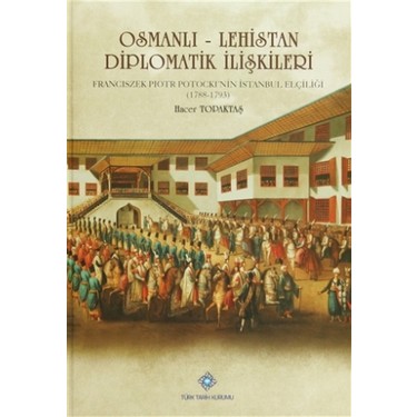 osmanli lehistan diplomatik iliskileri kitabi ve fiyati
