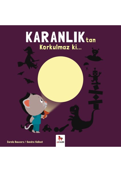 Karanlık Tan Korkulmaz Ki…