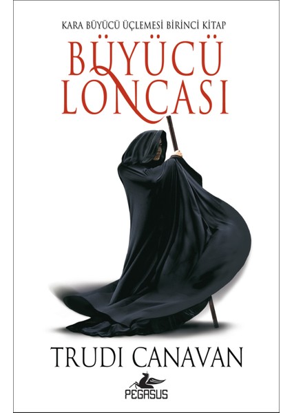 Büyücü Loncası: Kara Büyücü Üçlemesi, Birinci Kitap - Trudi Canavan