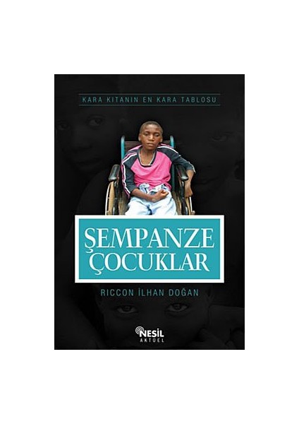 Şempanze Çocuklar-Ricco İlhan Doğan