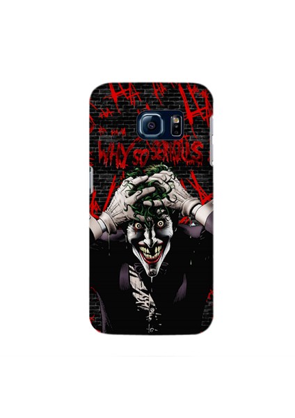 Why So Serious ? Joker Galaxy S7 Edge Plus  