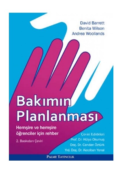 Bakımın Planlaması: Hemşire Ve Hemşire Öğrenciler İçin