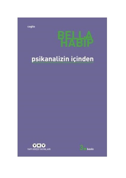 Psikanalizin İçinden - Bella Habip