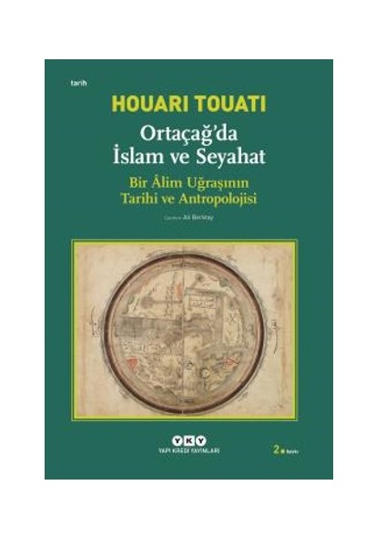 Ortaçağda İslam Ve Seyahat-Houari Touati