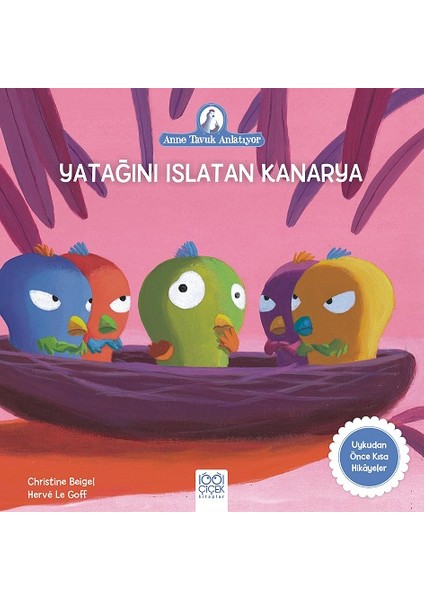 Yatağını Islatan Kanarya - Herve Le Goff