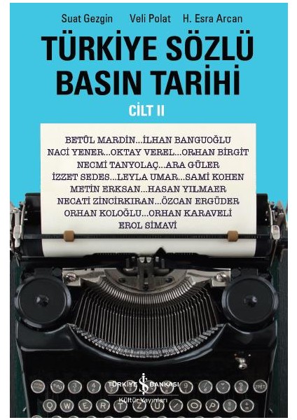 Türkiye Sözlü Basın Tarihi (Cilt 2)