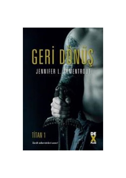 Titan 1: Geri Dönüş - Jennifer L. Armentrout