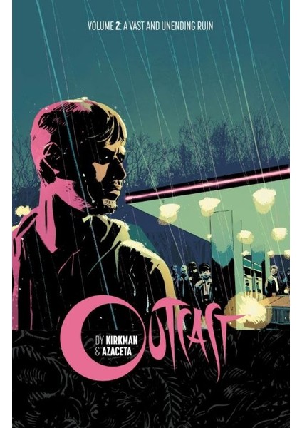 Outcast by Kirkman & Azaceta Vol. 2: A Vast and Unending Ruin İngilizce Çizgi Roman