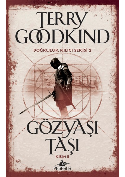 Gözyaşı Taşı Kısım 2: Doğruluk Kılıcı Serisi 2 - Terry Goodkind
