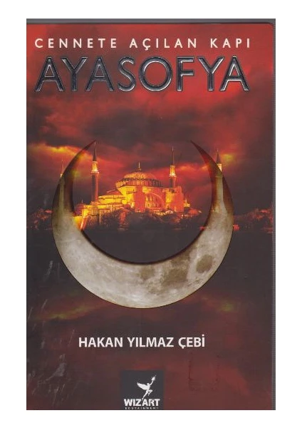 Cennet Açılan Kapı Ayasofya