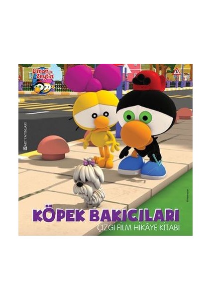 Limon İle Zeytin Köpek Bakıcıları: Çizgi Film Hikaye Kitabı