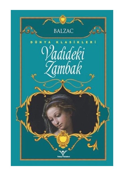 Vadideki Zambak - Honore De Balzac