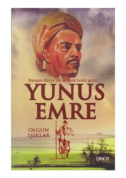 Yunus Emre - Olgun Işıklar