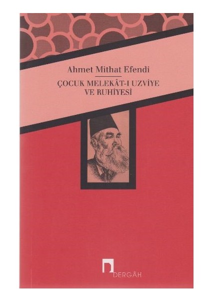 Çocuk Melekat-ı Uzviye - Ahmet Mithat Efendi