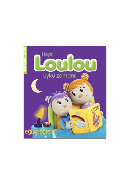 Eğlen Öğren Haydi Loulou Uyku Zamanı - Nadja