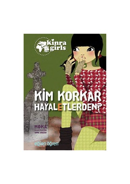 Eğlen Öğren Kinra Kızları: Kim Korkar Hayaletlerden?