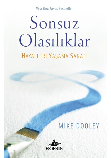 Sonsuz Olasılıklar - Mike Dooley