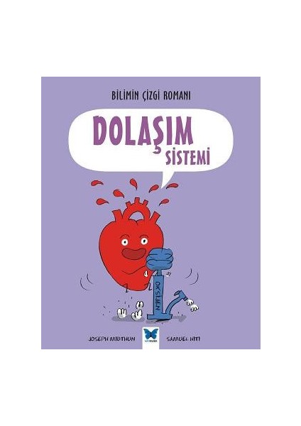 Bilimin Çizgi Romanı: Dolaşım Sistemi - Joseph Midthun