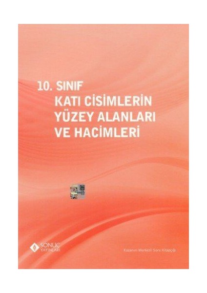 Sonuç Yayınları  10.Sınıf Katı Cisimlerin Yüzey Alanı Ve Hacimleri