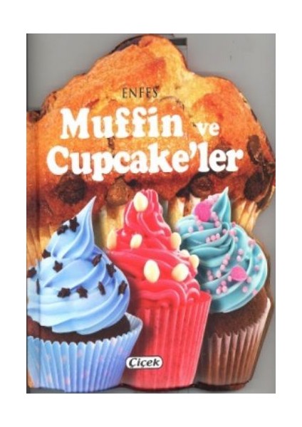 Enfesler Lezzetler D. Muffin Ve Cupcakeler