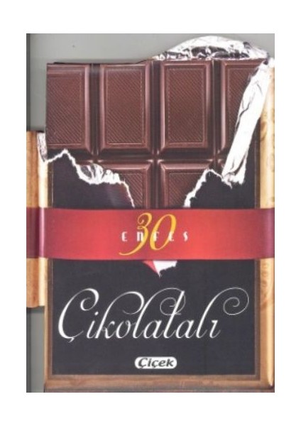 Enfesler Lezzetler D. Çikolatalar