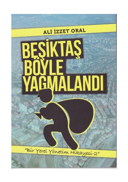 Beşiktaş Böyle Yağmalandı