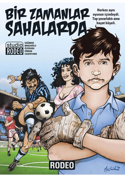 Bir Zamanlar Sahalarda