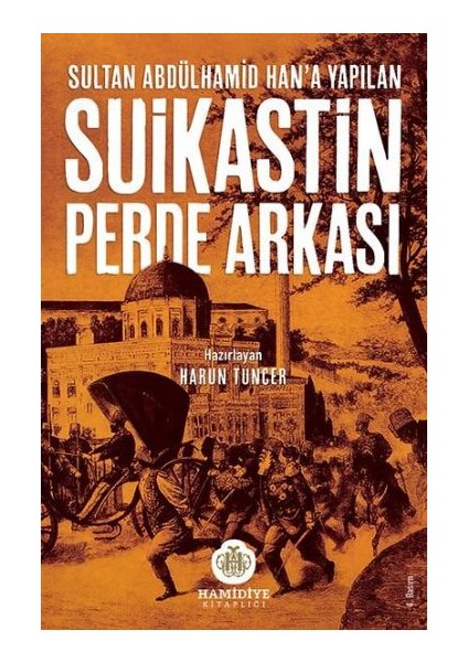 Suikastin Perde Arkası - Harun Tuncer