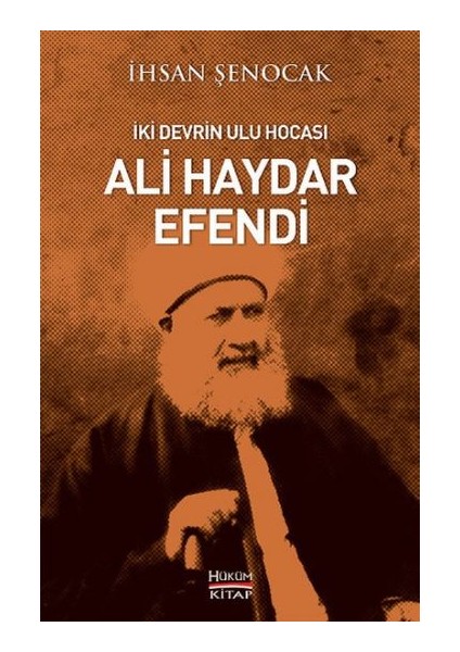 İki Devrin Ulu Hocası Ali Haydar Efendi