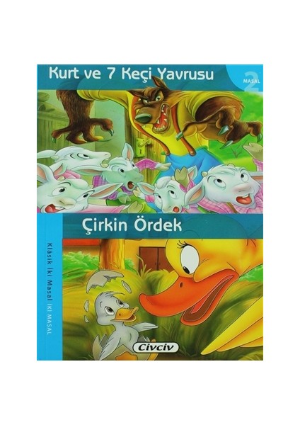 Kurt ve 7 Keçi Yavrusu - Çirkin Ördek