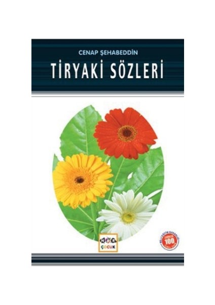 Tiryaki Sözleri (Milli Eğitim Bakanlığı İlköğretim 100 Temel Eser)
