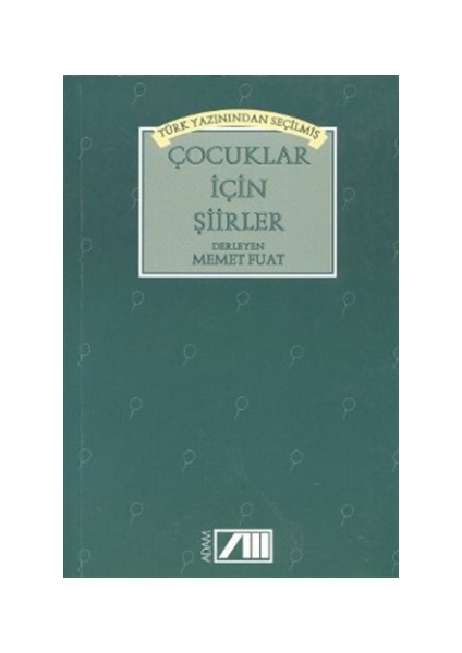 Türk Yazınından Seçilmiş Çocuklar İçin Şiirler