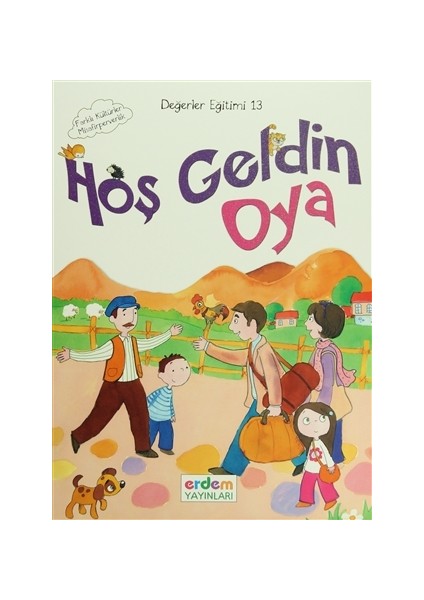 Hoş Geldin Oya / Değerler Eğitimi 13