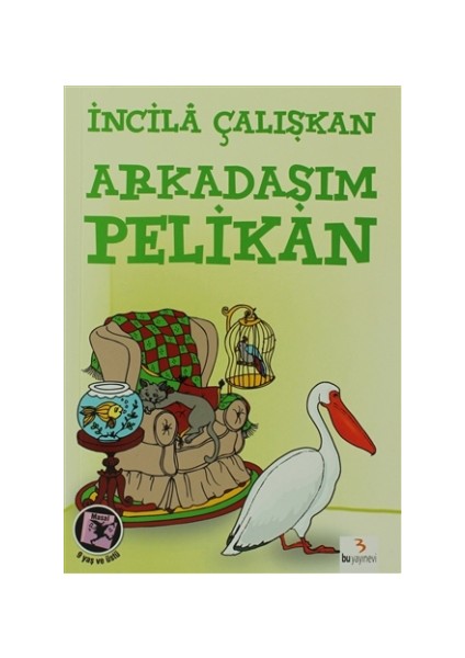 Arkadaşım Pelikan