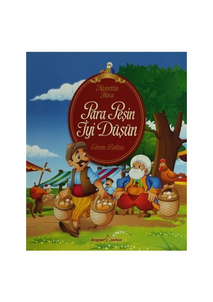 Nasrettin Hoca - Para Peşin İyi Düşün