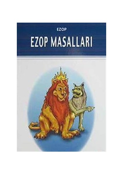 Ezop Masalları (Milli Eğitim Bakanlığı İlköğretim 100 Temel Eser)